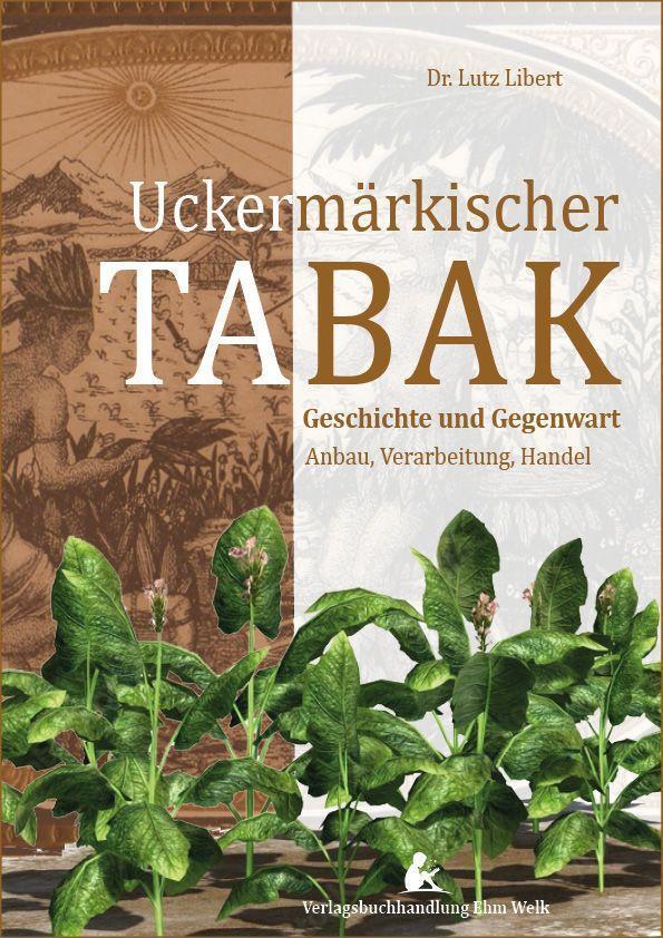 Cover: 9783949557095 | Uckermärkischer Tabak | Lutz Libert | Taschenbuch | Deutsch | 2022