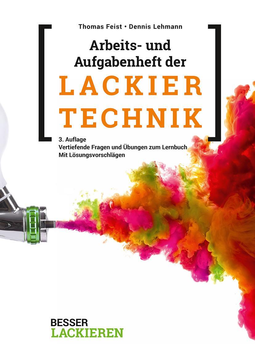 Cover: 9783748601968 | Arbeits- und Aufgabenheft der Lackiertechnik | Thomas Feist (u. a.)