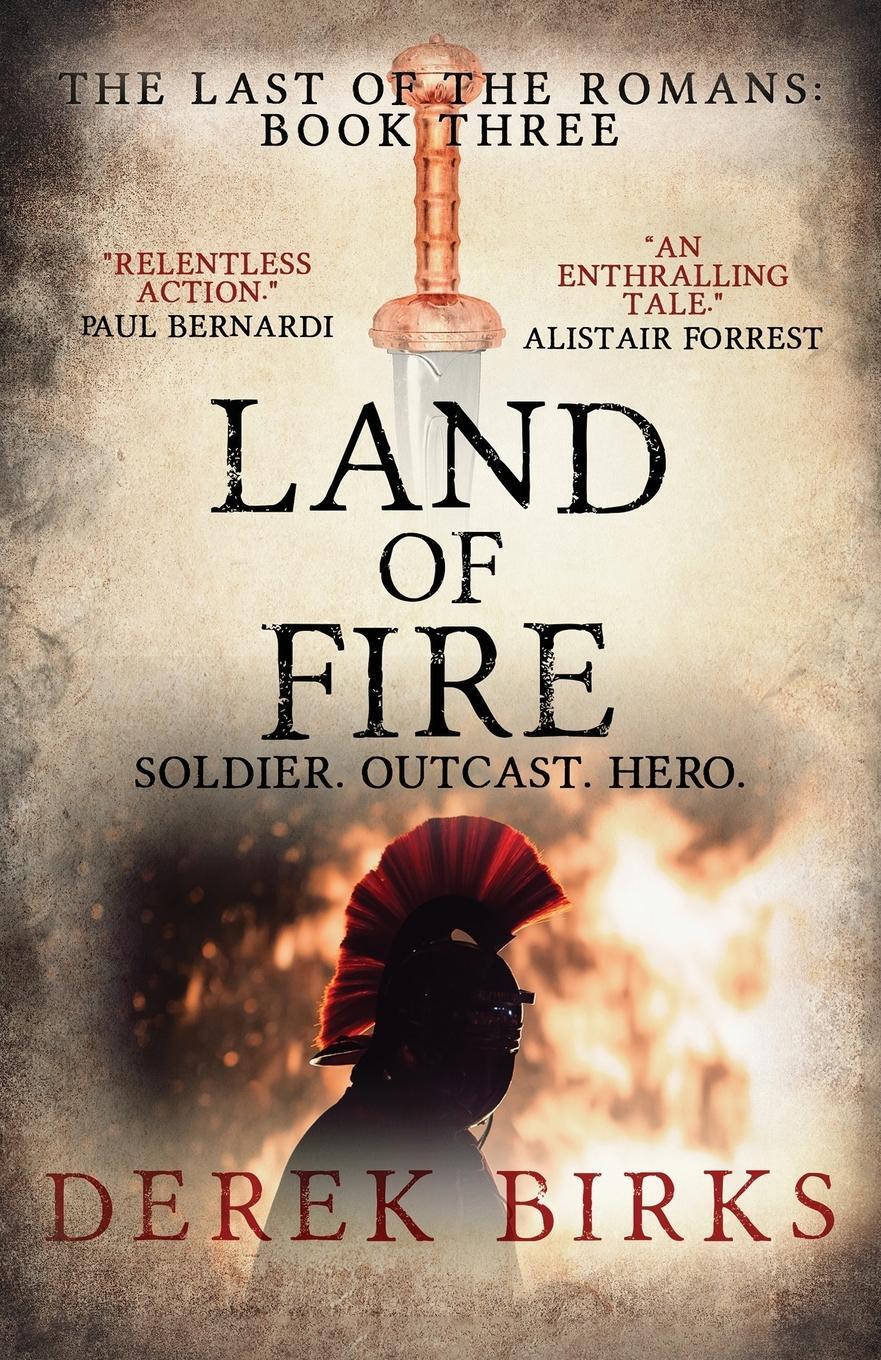 Cover: 9781910944530 | Land of Fire | Derek Birks | Taschenbuch | The Last of the Romans