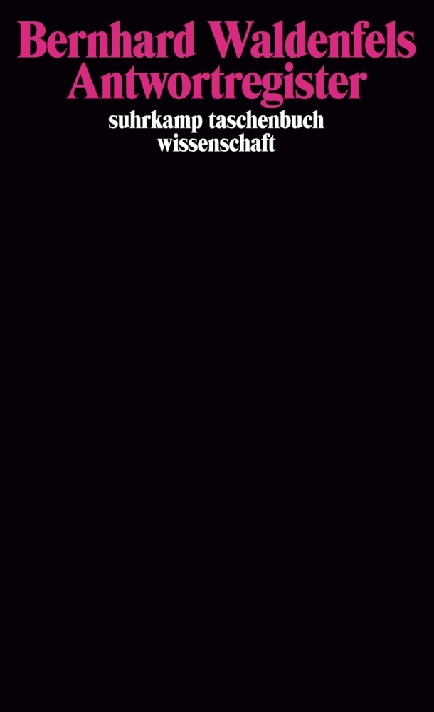 Cover: 9783518294383 | Antwortregister | Bernhard Waldenfels | Taschenbuch | 651 S. | Deutsch
