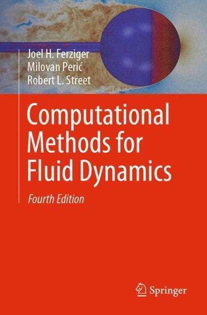 Cover: 9783319996912 | Computational Methods for Fluid Dynamics | Joel H. Ferziger (u. a.)