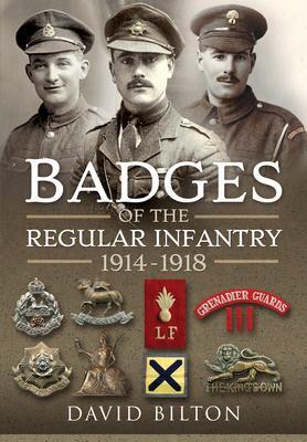 Cover: 9781526758026 | Badges of the Regular Infantry, 1914-1918 | David Bilton | Buch | 2021