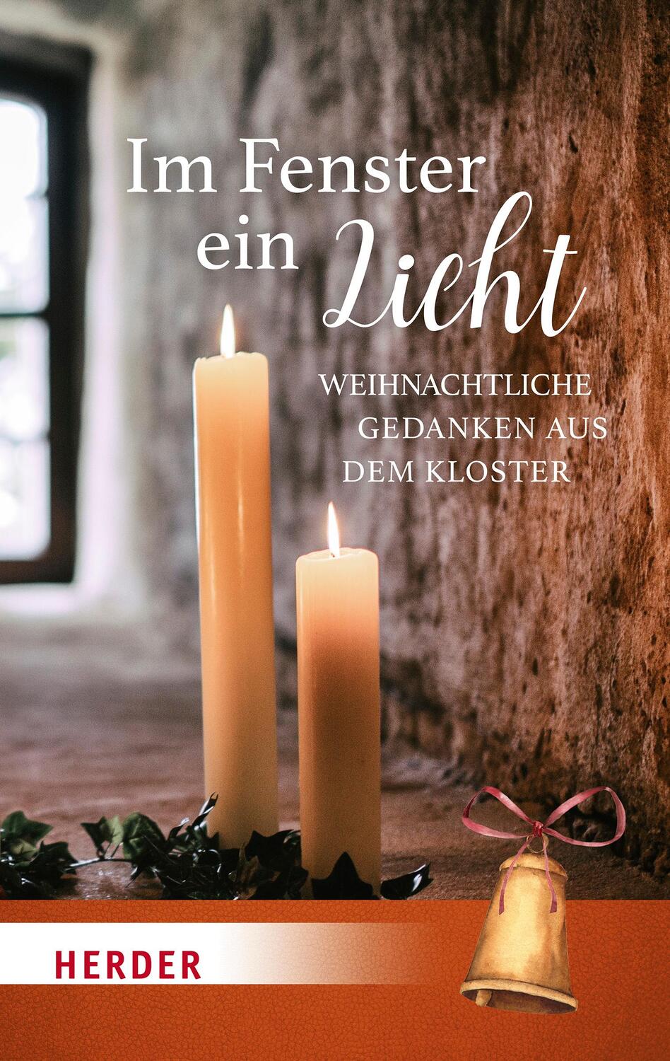 Cover: 9783451393440 | Im Fenster ein Licht | Weihnachtliche Gedanken aus dem Kloster | Buch