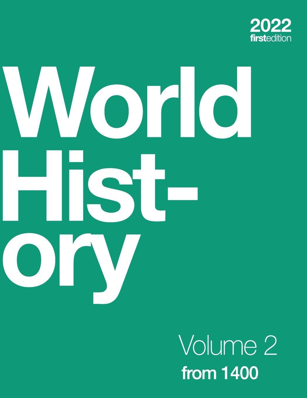 Cover: 9781998109005 | World History, Volume 2 | from 1400 (paperback, b&amp;w) | Kordas (u. a.)