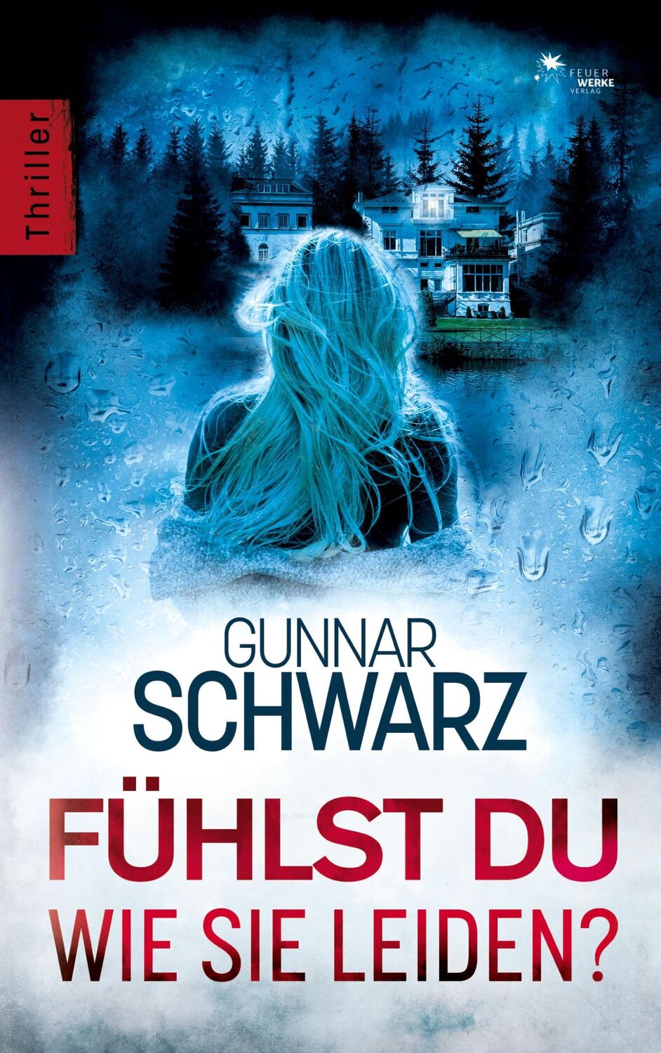 Cover: 9783949221460 | Fühlst du, wie sie leiden? | Gunnar Schwarz | Taschenbuch | Paperback