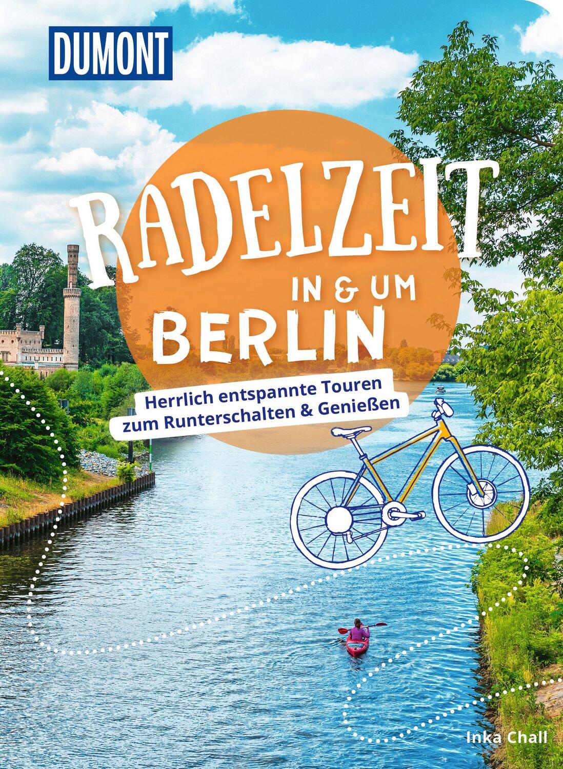 Cover: 9783616031965 | DuMont Radelzeit in und um Berlin | Inka Chall | Taschenbuch | 224 S.
