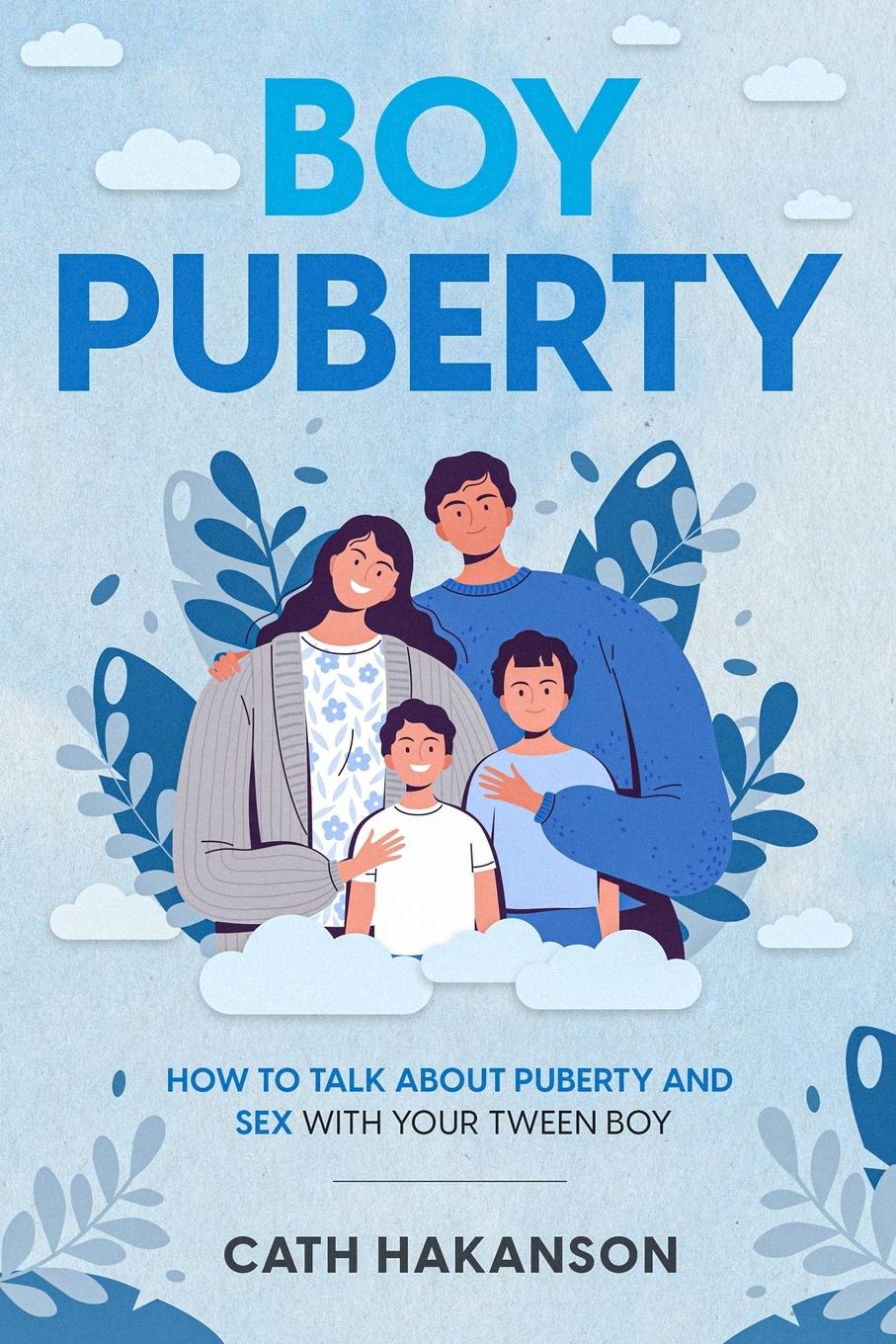 Cover: 9780648108955 | Boy Puberty | How to Talk about Puberty and Sex with your Tween Boy