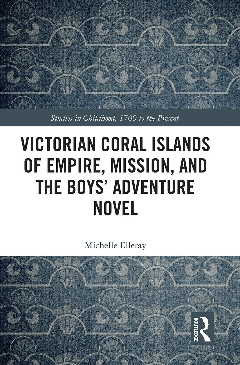 Cover: 9781032401027 | Victorian Coral Islands of Empire, Mission, and the Boys' Adventure...