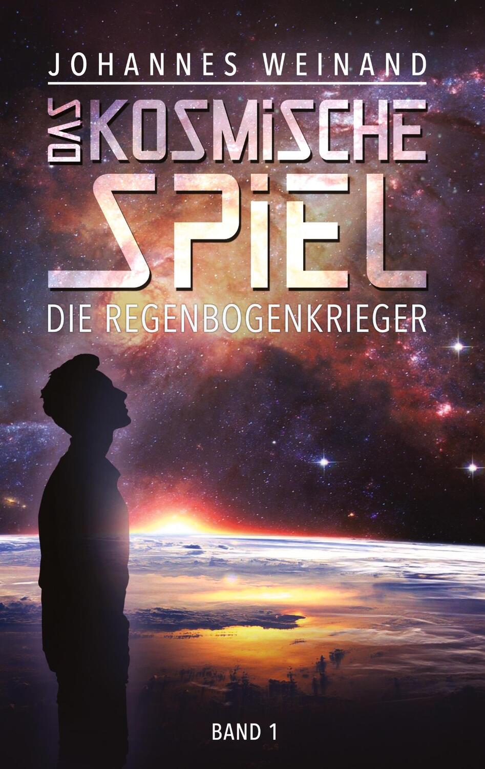 Cover: 9783347174849 | Das Kosmische Spiel | Die Regenbogenkrieger | Johannes Weinand | Buch