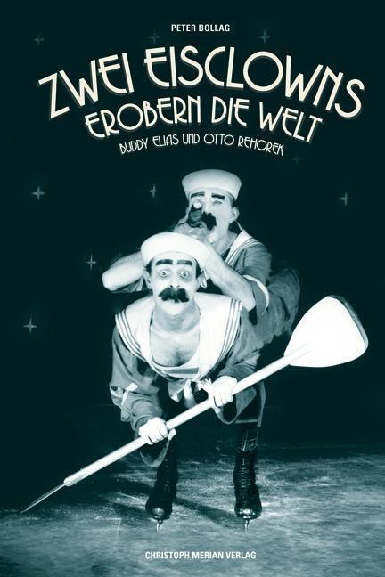 Cover: 9783856166366 | Zwei Eisclowns erobern die Welt | Buddy Elias und Otto Rehorek | Buch