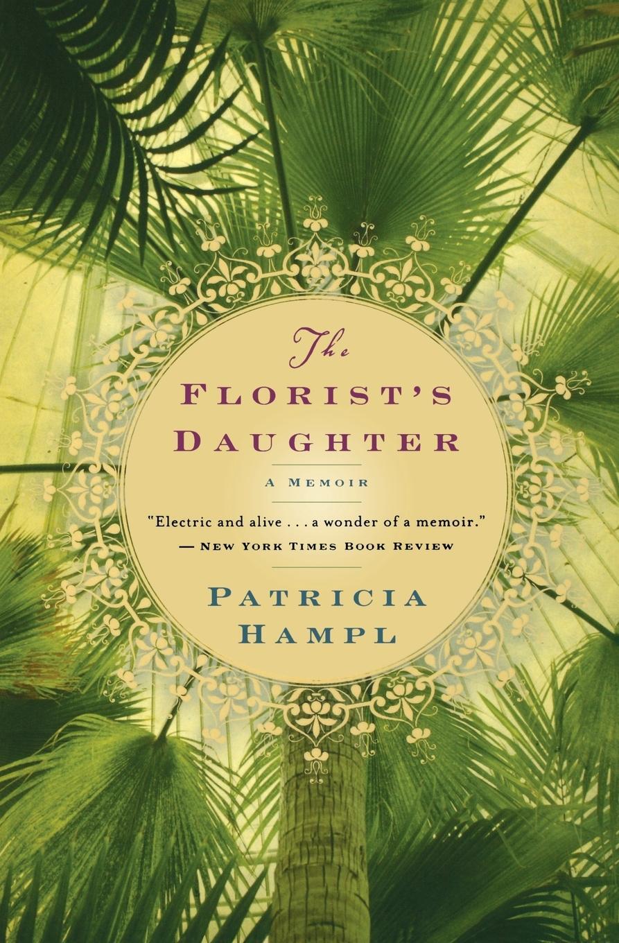Cover: 9780156034036 | The Florist's Daughter | Patricia Hampl | Taschenbuch | Paperback