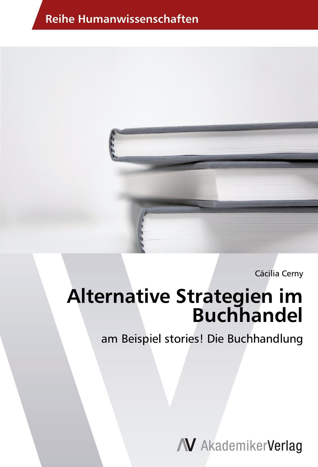 Cover: 9783639412772 | Alternative Strategien im Buchhandel | Cäcilia Cerny | Taschenbuch