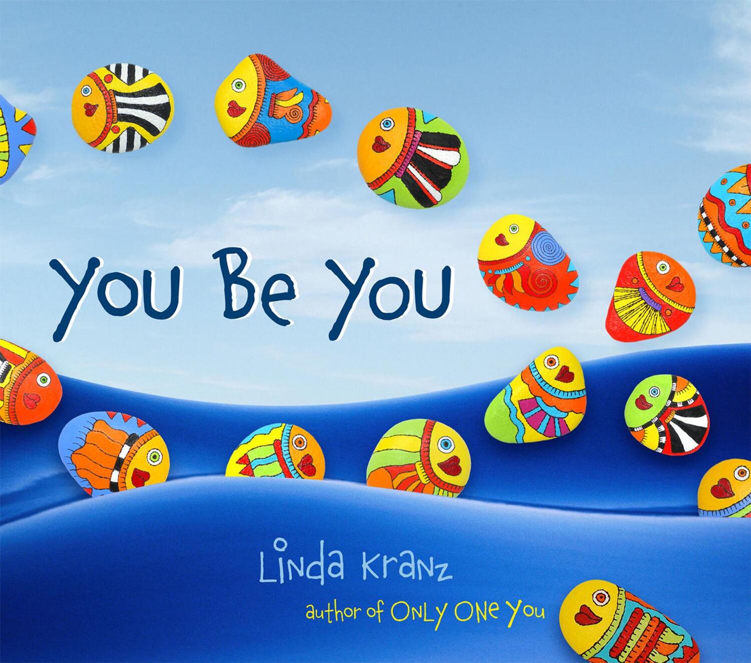 Cover: 9781589796669 | You Be You | Linda Kranz | Buch | Gebunden | Englisch | 2011