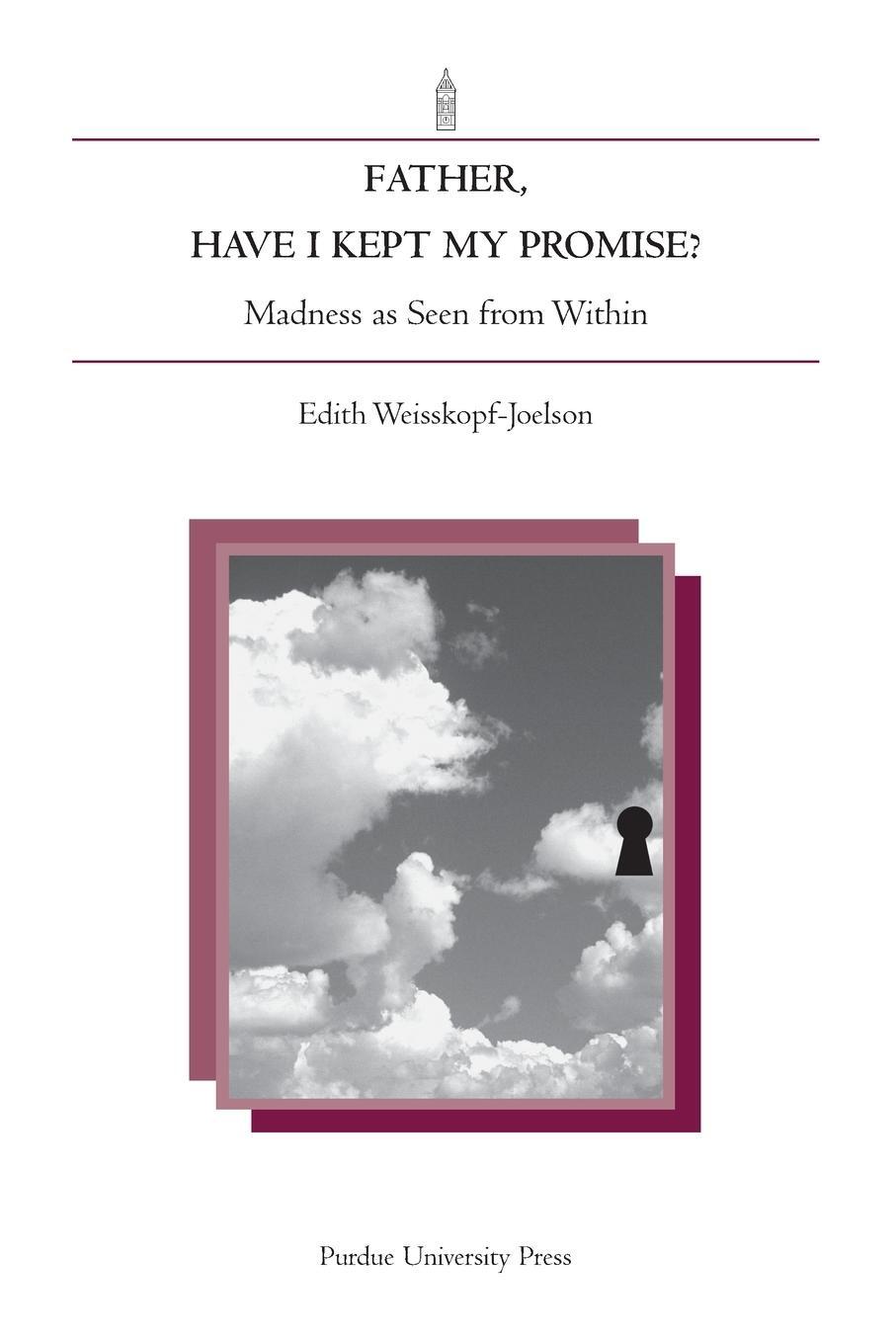Cover: 9781557533630 | Father, Have I Kept My Promise? | Madness as Seen from Within | Buch