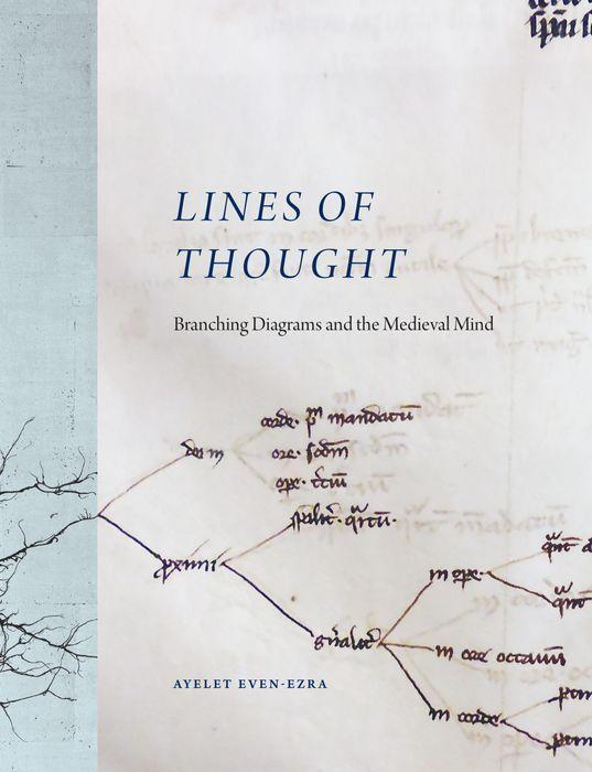 Cover: 9780226743080 | Lines of Thought: Branching Diagrams and the Medieval Mind | Even-Ezra