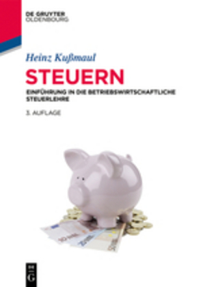 Cover: 9783110529890 | Steuern | Einführung in die betriebswirtschaftliche Steuerlehre | Buch