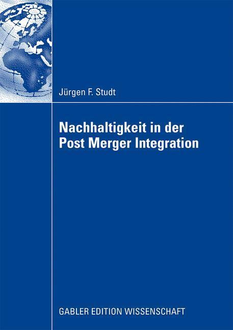 Cover: 9783834913975 | Nachhaltigkeit in der Post Merger Integration | Jürgen Friedrich Studt