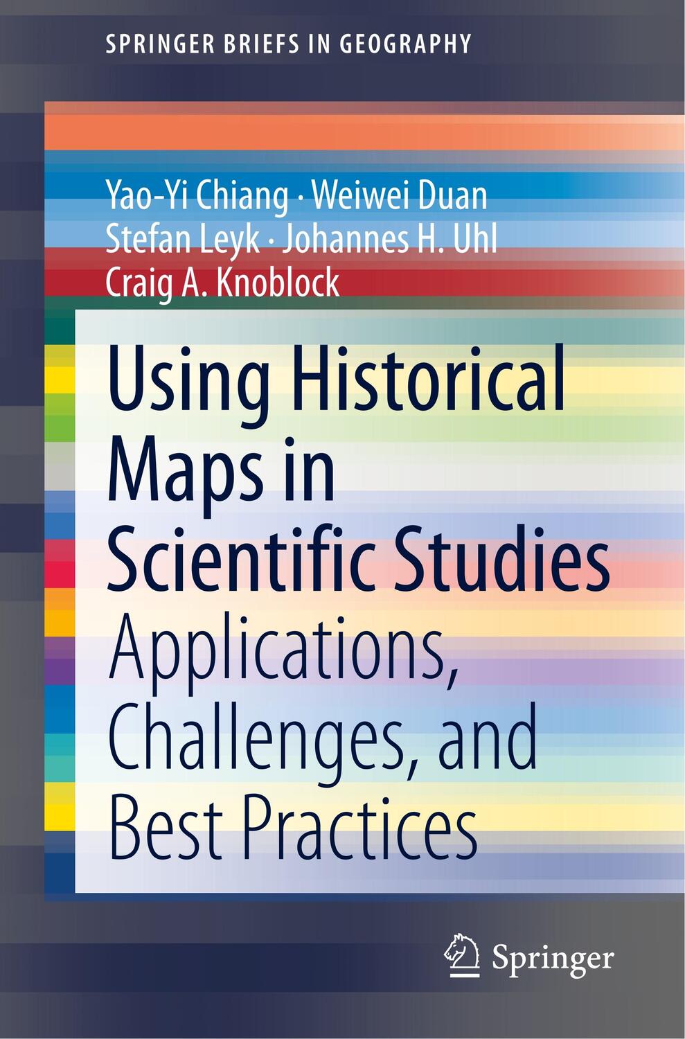 Cover: 9783319669076 | Using Historical Maps in Scientific Studies | Yao-Yi Chiang (u. a.)
