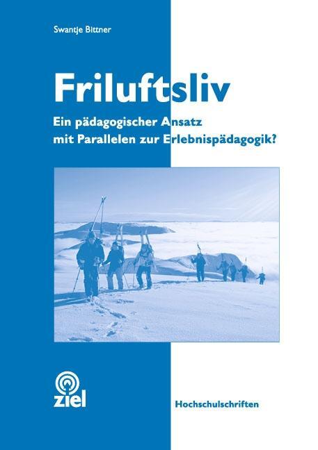 Cover: 9783940562340 | Friluftsliv | Swantje Bittner | Taschenbuch | Deutsch | 2009 | ZIEL