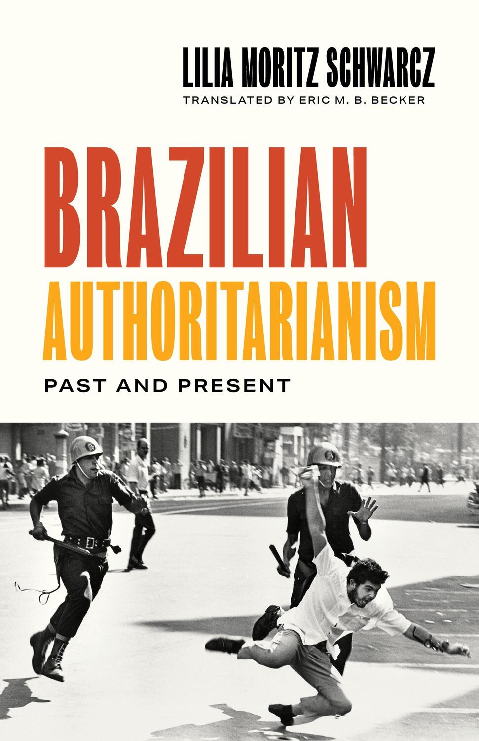 Cover: 9780691210919 | Brazilian Authoritarianism | Past and Present | Lilia Moritz Schwarcz