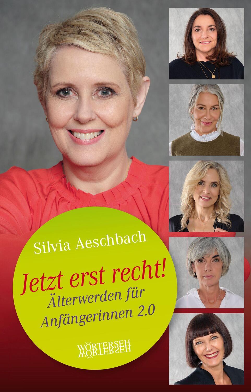 Cover: 9783037631362 | Jetzt erst recht! | Älterwerden für Anfängerinnen 2.0 | Aeschbach