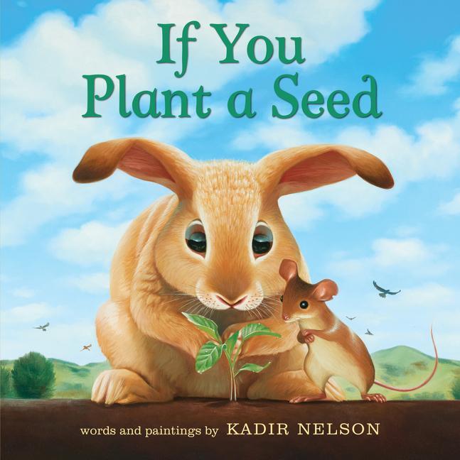 Cover: 9780062932037 | If You Plant a Seed Board Book | Kadir Nelson | Buch | Papp-Bilderbuch