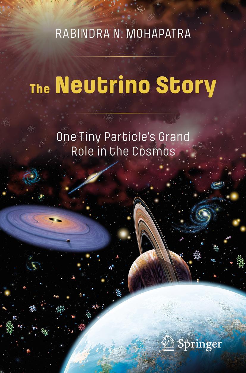 Cover: 9783030518455 | The Neutrino Story: One Tiny Particle¿s Grand Role in the Cosmos | xvi