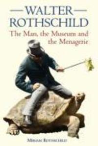 Cover: 9780565092283 | The Walter Rothschild | The Man, the Museum and the Menagerie | Buch