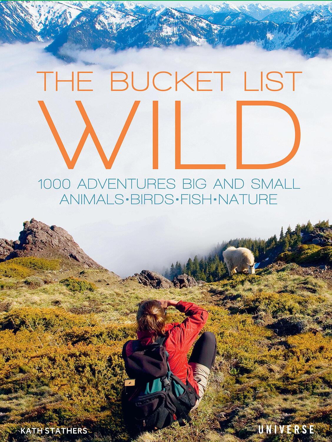 Cover: 9780789339911 | The Bucket List: Wild: 1,000 Adventures Big and Small: Animals,...