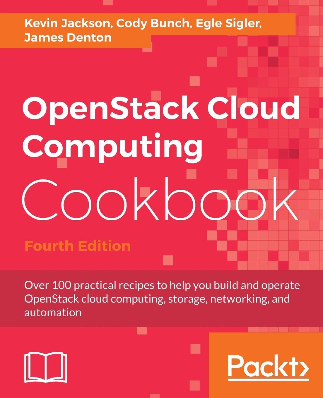 Cover: 9781788398763 | OpenStack Cloud Computing Cookbook - Fourth Edition | Jackson (u. a.)