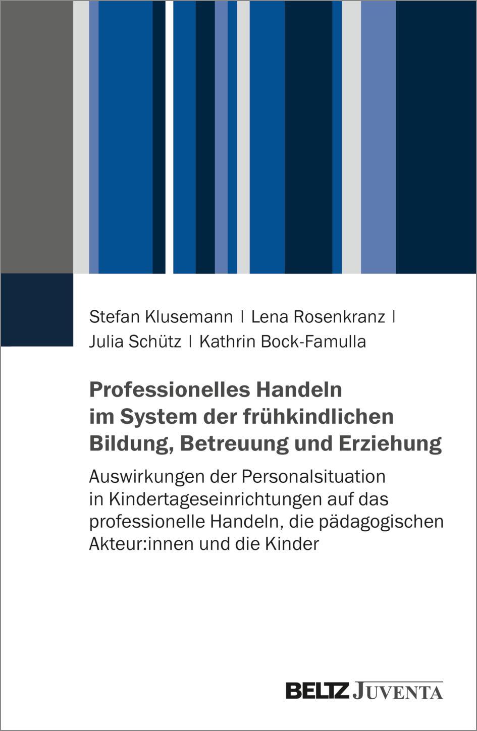 Cover: 9783779972600 | Professionelles Handeln im System der frühkindlichen Bildung,...