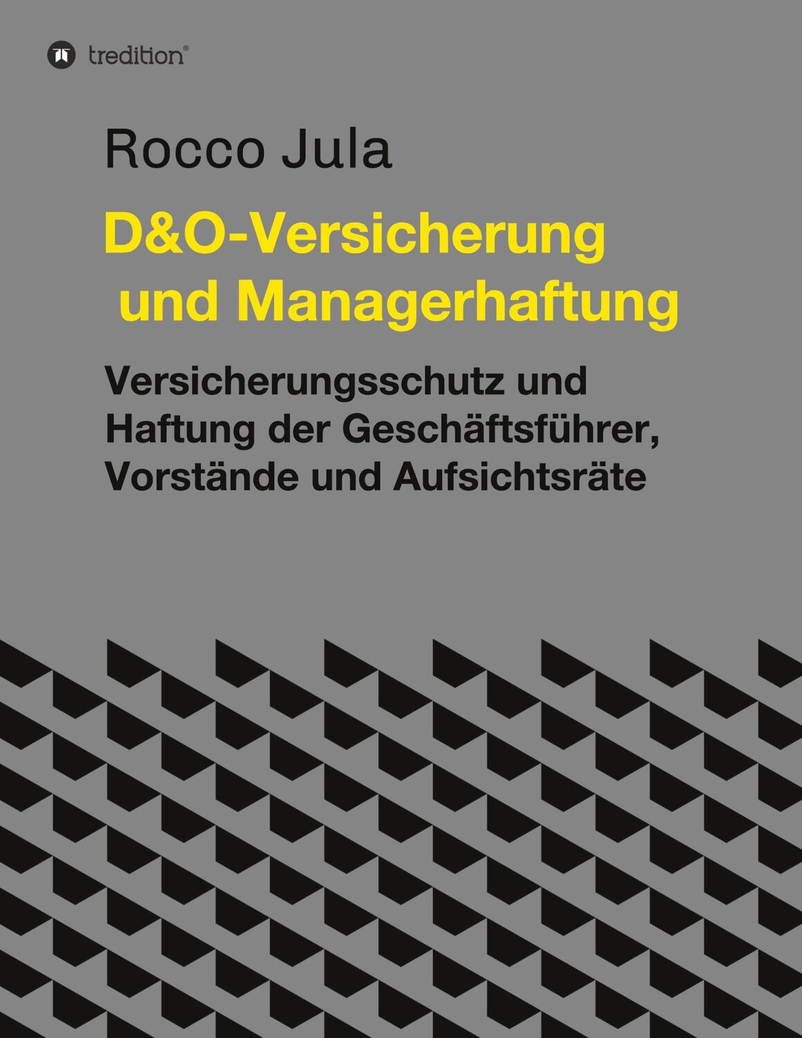 Cover: 9783347274440 | D&amp;O ¿ Versicherung und Managerhaftung | Rocco Jula | Taschenbuch