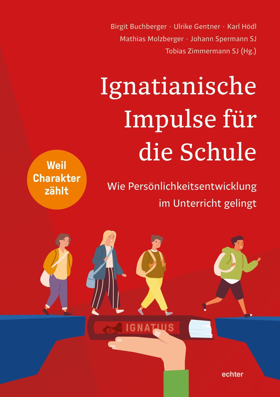 Cover: 9783429057602 | Ignatianische Impulse für die Schule | Birgit Buchberger (u. a.)