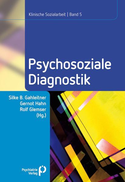 Cover: 9783884145524 | Psychosoziale Diagnostik | Klinische Sozialarbeit 5 | Taschenbuch