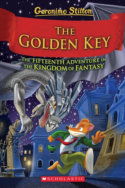 Cover: 9781338848007 | The Golden Key (Geronimo Stilton and the Kingdom of Fantasy #15)