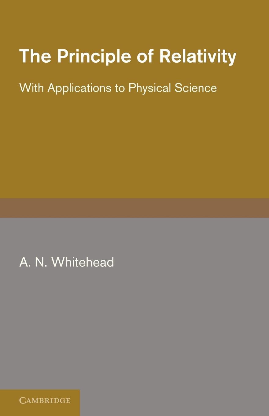 Cover: 9781107600522 | The Principle of Relativity | With Applications to Physical Science