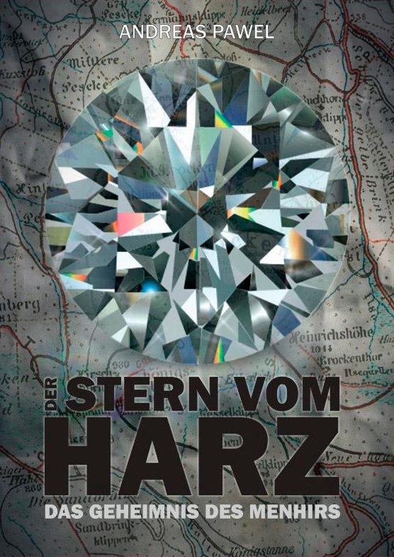 Cover: 9783942115940 | Stern vom Harz | Das Geheimnis des Menhirs | Andreas Pawel | Buch