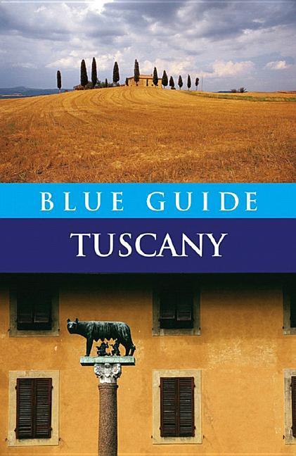 Cover: 9781905131266 | Blue Guide Tuscany: Fifth Edition | Alta Macadam | Taschenbuch | 2009