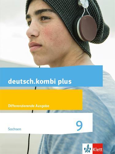 Cover: 9783123135453 | deutsch.kombi plus 9. Differenzierende Ausgabe Sachsen | Buch | 2022