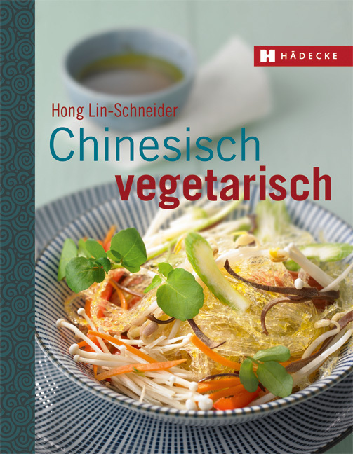 Cover: 9783775005715 | Chinesisch vegetarisch | Hong Lin-Schneider | Taschenbuch | 112 S.
