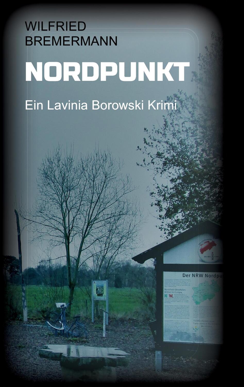 Cover: 9783734586750 | Nordpunkt | Ein Lavinia Borowski Krimi | Wilfried Bremermann | Buch