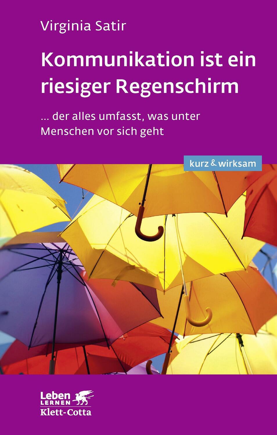 Cover: 9783608892314 | Kommunikation ist ein riesiger Regenschirm | Virginia Satir | Buch