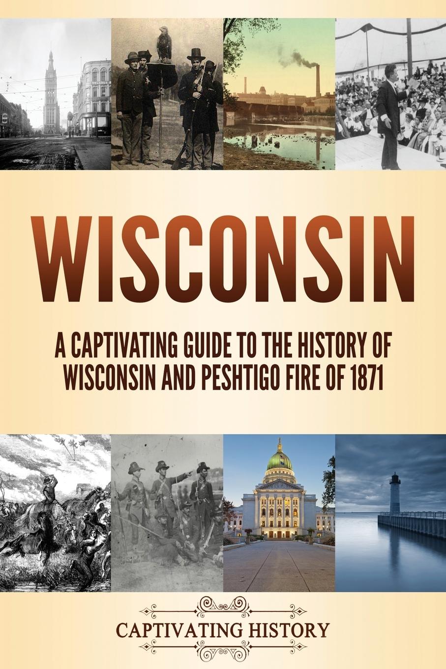 Cover: 9781637160190 | Wisconsin | Captivating History | Taschenbuch | Englisch | 2020