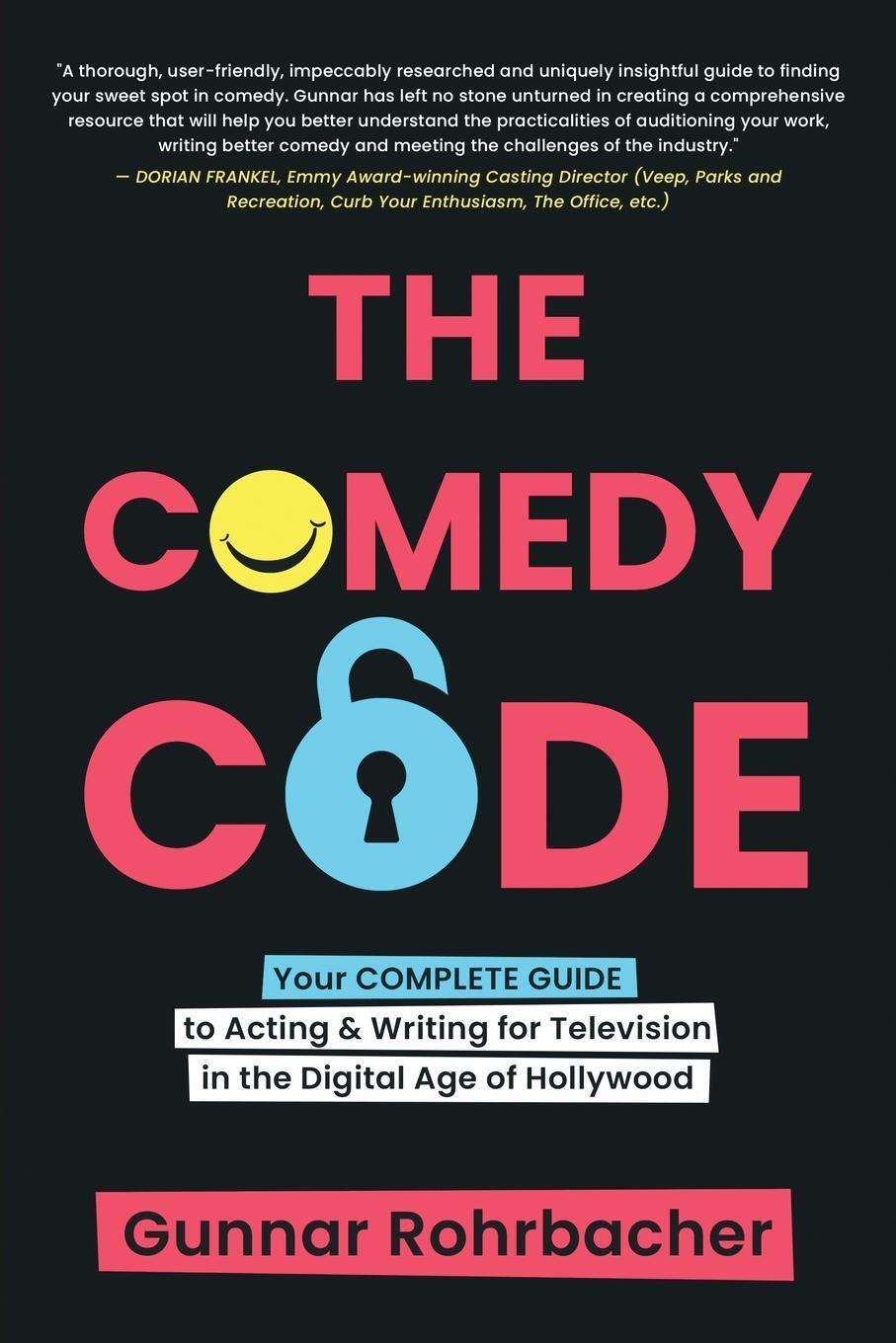 Cover: 9780998288444 | The Comedy Code | Gunnar Todd Rohrbacher | Taschenbuch | Paperback