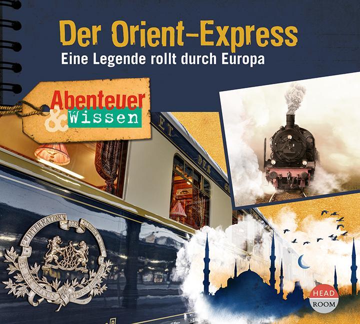 Cover: 9783963460449 | Abenteuer & Wissen: Der Orient-Express | Daniela Wakonigg | Audio-CD