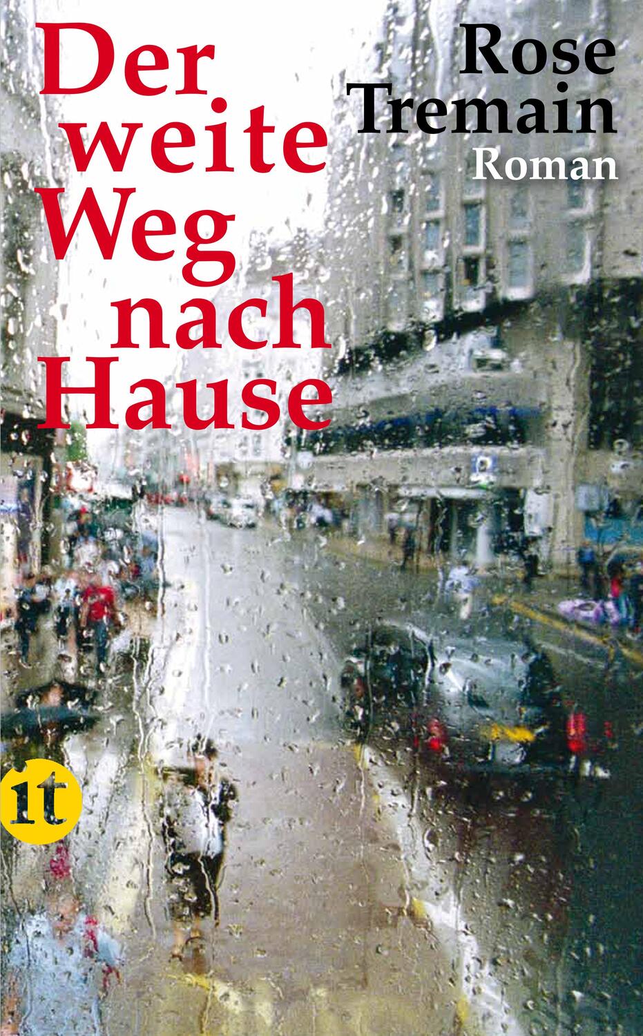 Cover: 9783458357377 | Der weite Weg nach Hause | Rose Tremain | Taschenbuch | 490 S. | 2011