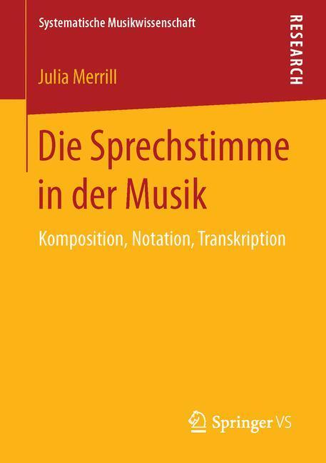 Cover: 9783658124939 | Die Sprechstimme in der Musik | Komposition, Notation, Transkription