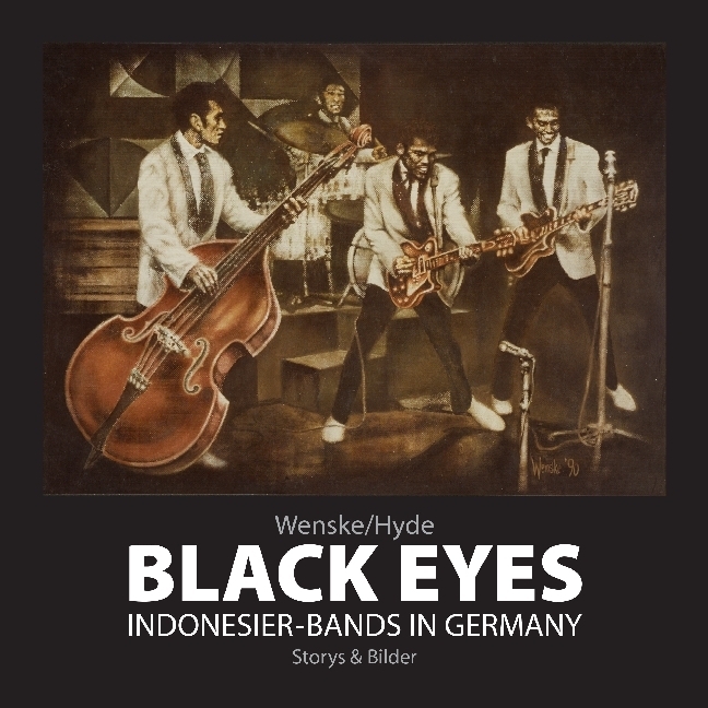 Cover: 9783945398661 | Black Eyes. Indonesier-Bands in Germany | Storys & Bilder | Wenske