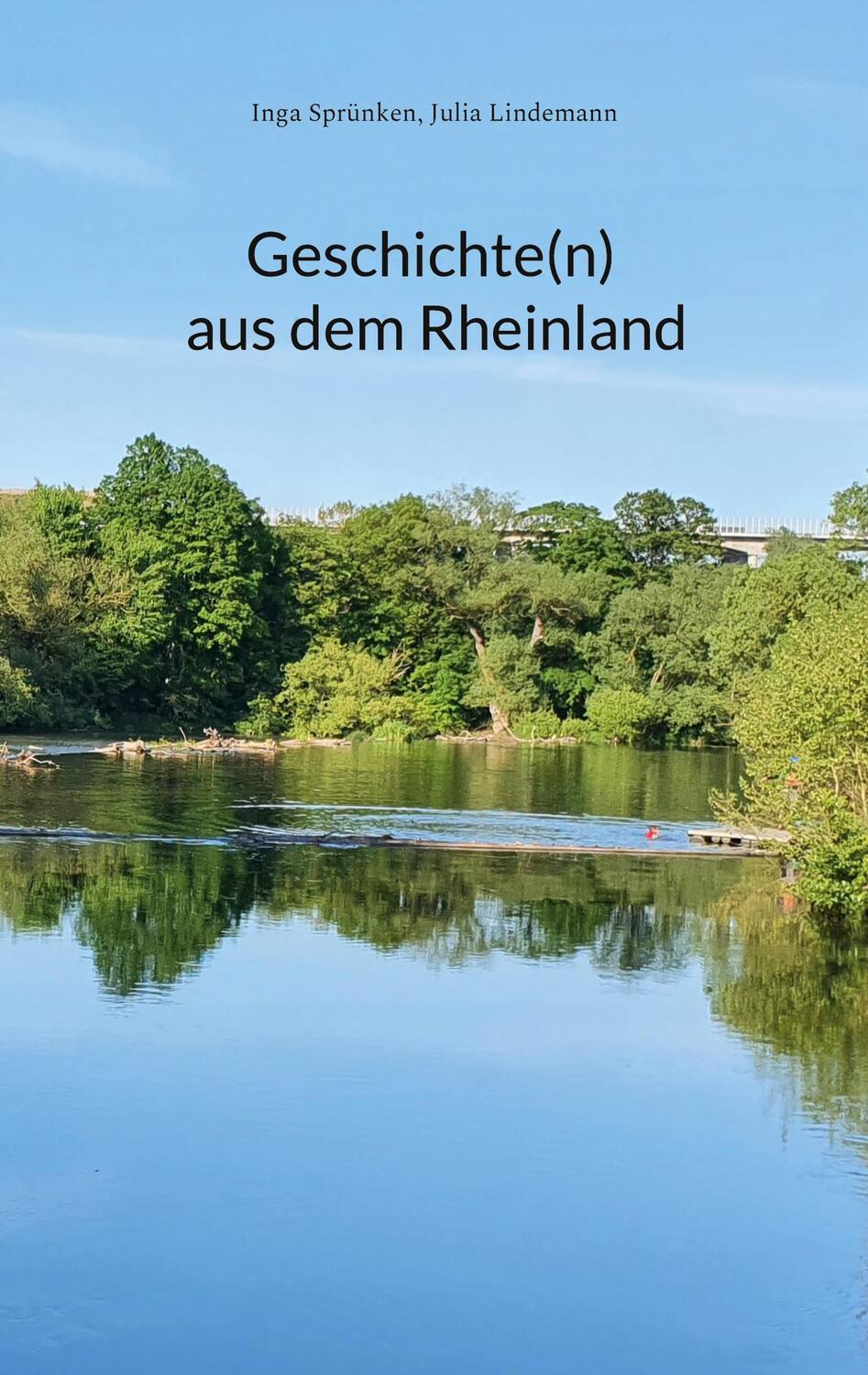 Cover: 9783755781349 | Geschichte(n) aus dem Rheinland | DE | Inga Sprünken (u. a.) | Buch
