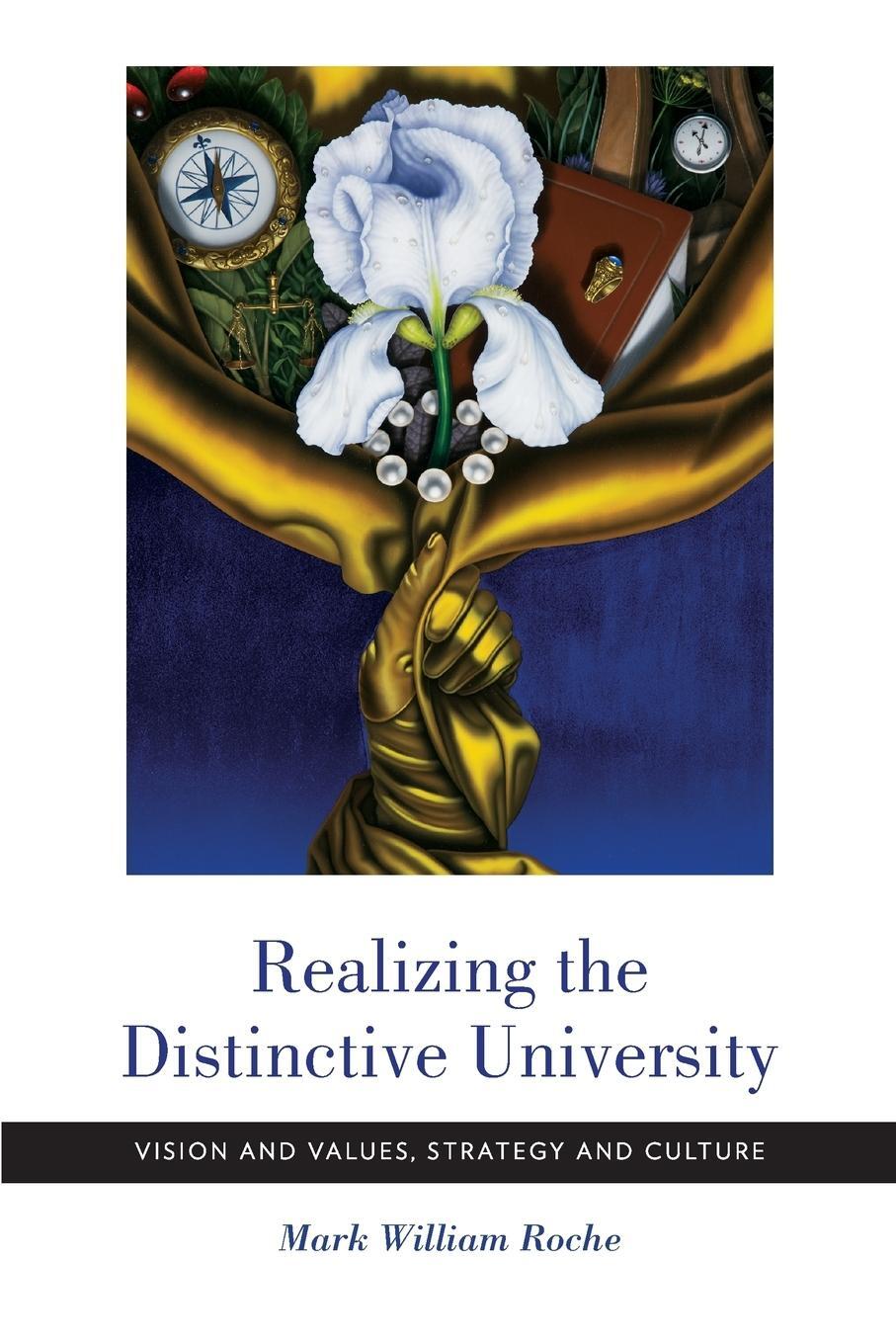 Cover: 9780268101473 | Realizing the Distinctive University | Mark William Roche | Buch